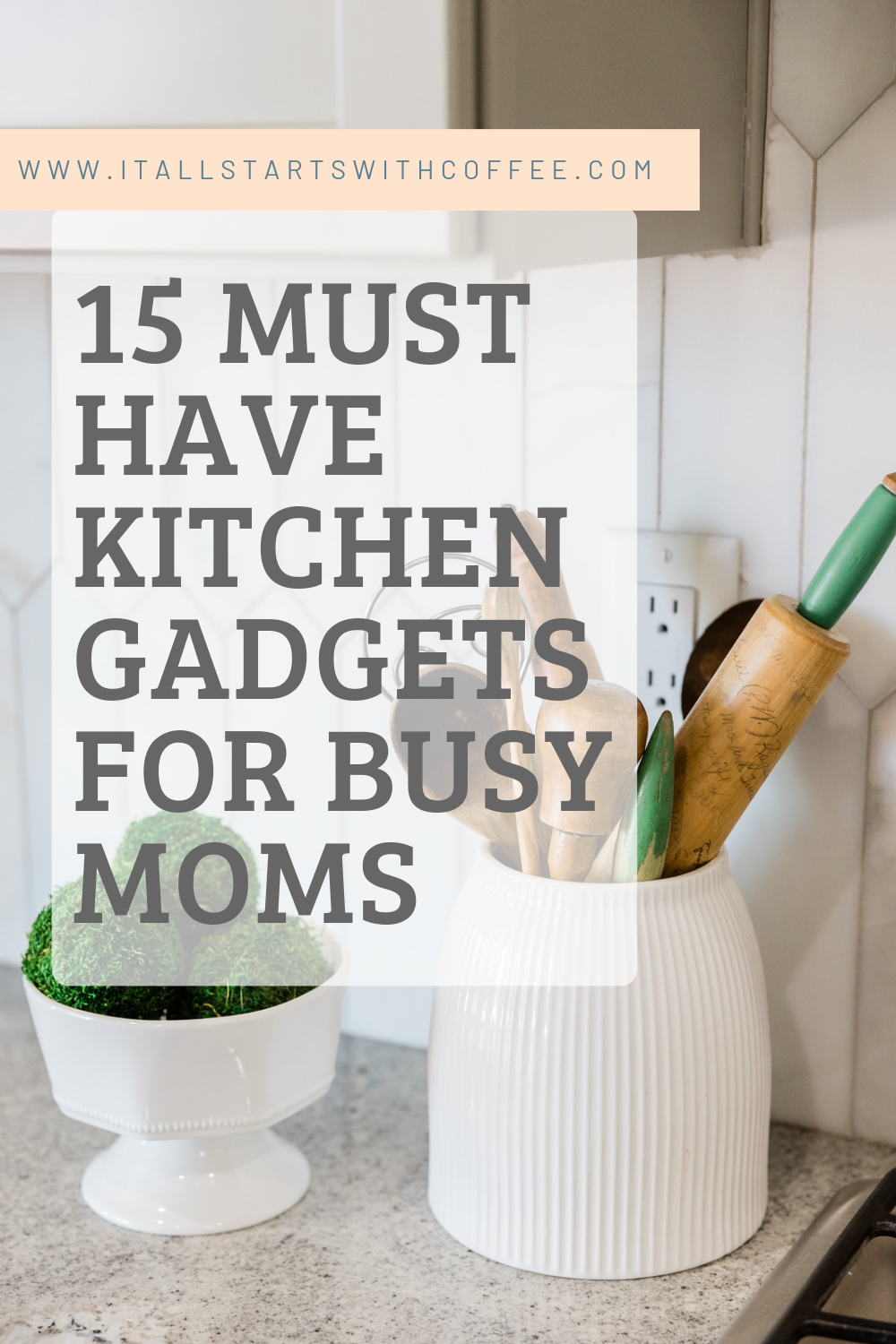 Must have kitchen gadgets for busy moms